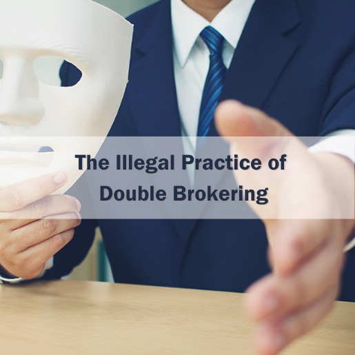 The Illegal Practice of Double Brokering