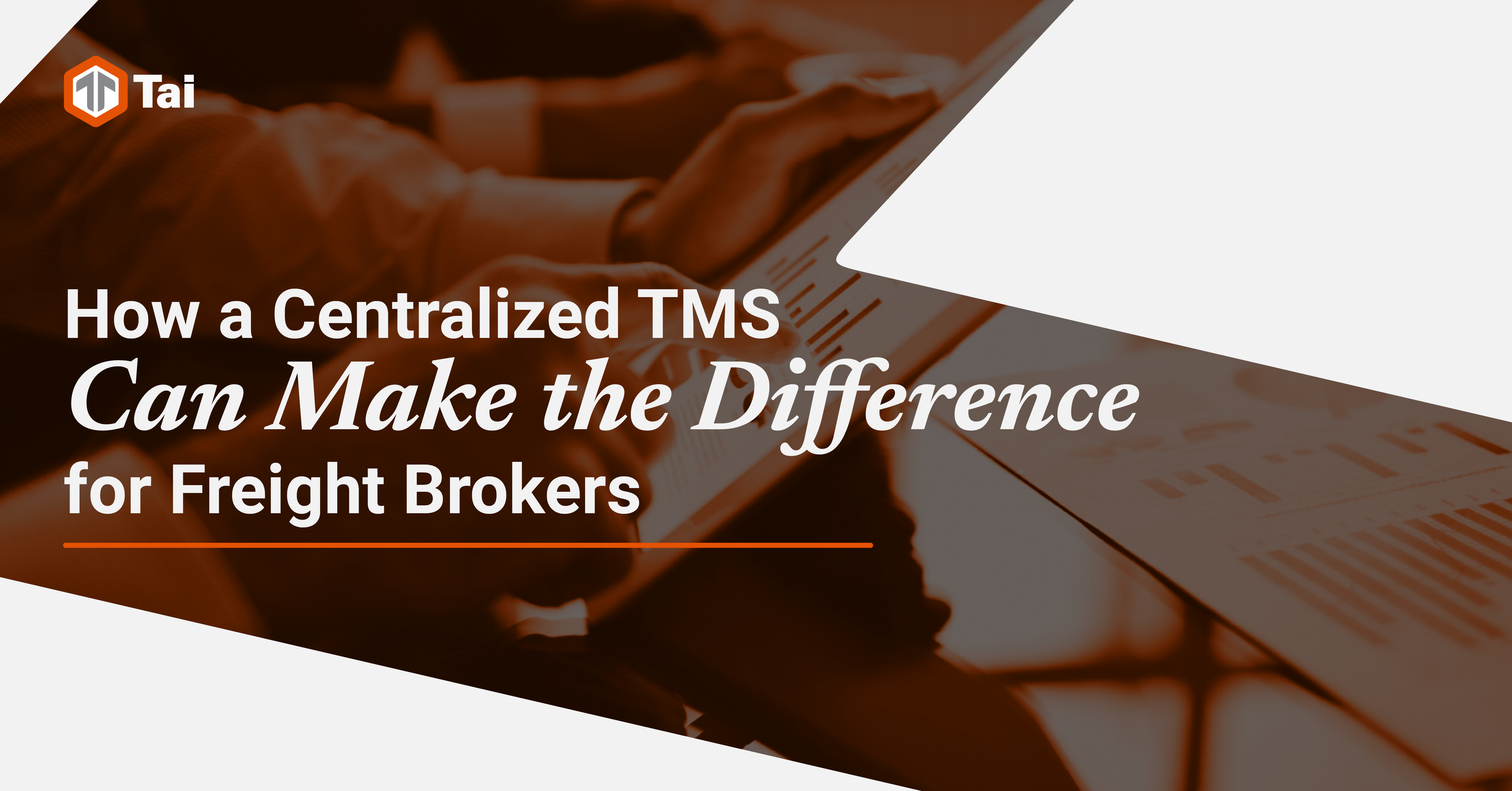 How A Centralized TMS Can Make The Difference For Freight Brokers